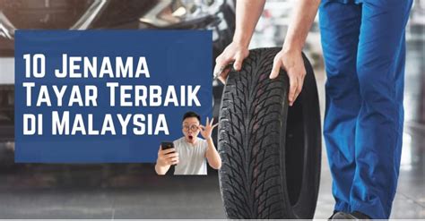 tayar kereta|10 Jenama Tayar Terbaik di Malaysia 2024 .